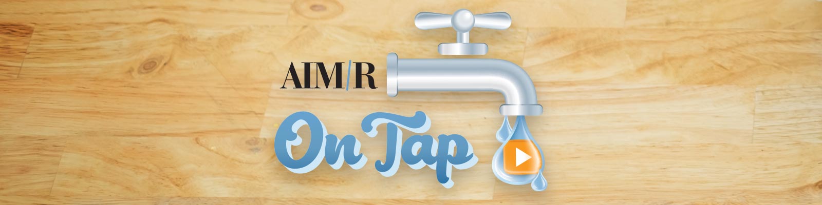 AIMR On Tap
